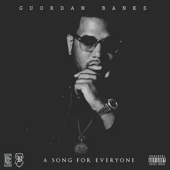 A Song For Everyone by Guordan Banks