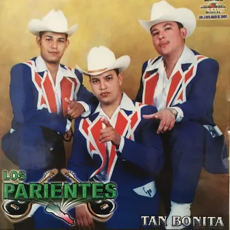 Tan Bonita by Los Parientes