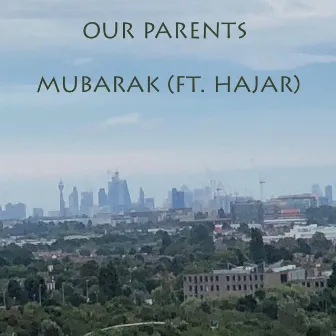 Our Parents by Mubarak