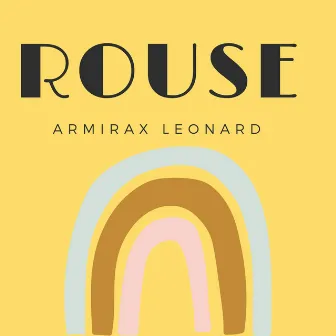 Rouse by Armirax Leonard