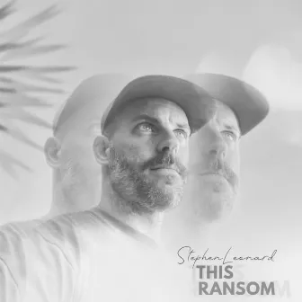 This Ransom by Stephen Leonard