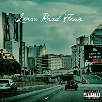 Lenox Road Flows by Ceo Sauce