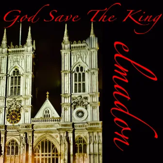 God Save the King by Magnam Gloriam