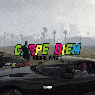 CARPE DIEM by Biggie Purpp