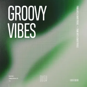 Groovy Vibes by David Treble