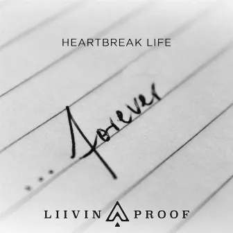 Forever by HeartBreak Life