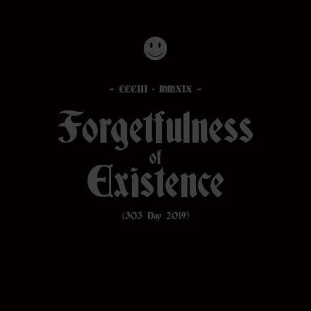 Forgetfulness of Existence