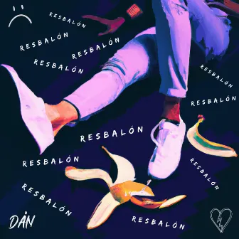 RESBALÓN by DÅN