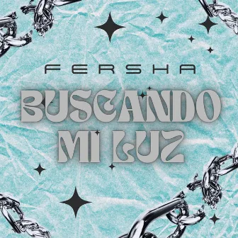 Buscando Mi Luz by Fersha