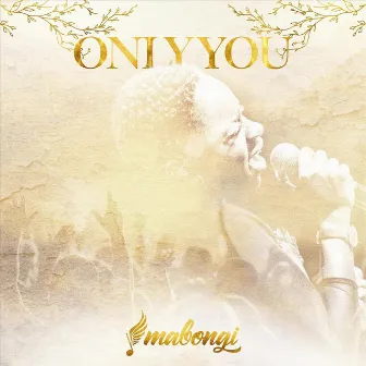 Only You (Live) by Mabongi