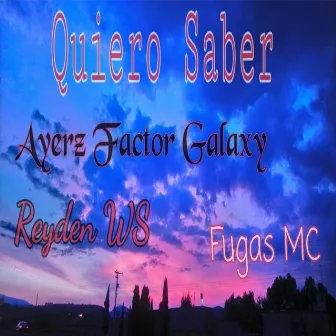 Quiero Saber by Fugas MC