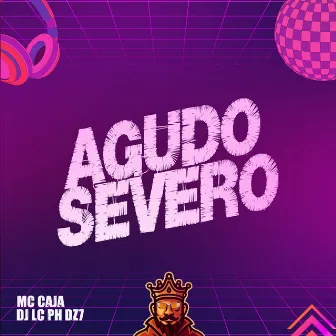 Agudo Severo by DJ LC PH DZ7