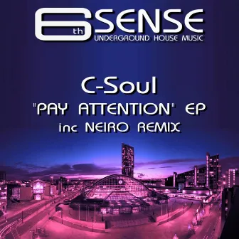 Pay Attention EP by C-Soul