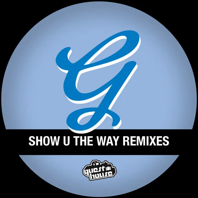 Show U the Way - The Sound Republic Mix