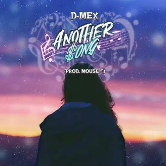 Another Song by D Mex