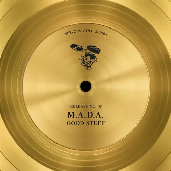 Good Stuff by M.A.D.A.