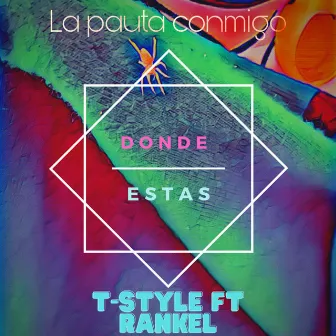 Donde Estas by T-Style