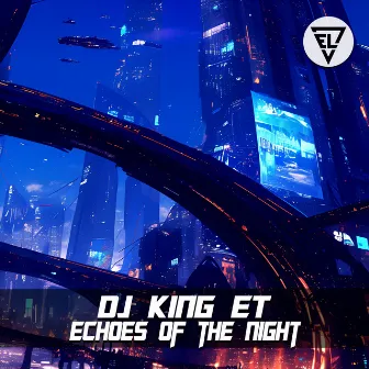 Echoes of the Night by Dj King ET