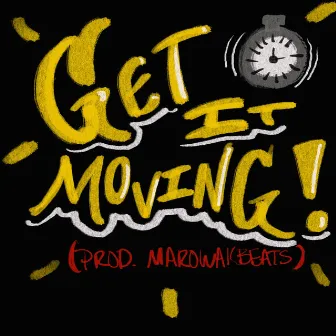 Get It Moving by Patgonslide