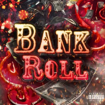 BANKROLL by 15Geeked