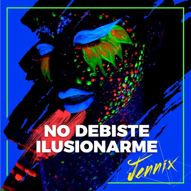 No Debiste Ilusionarme (Remix)