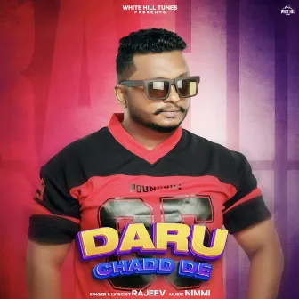 Daru Chadd De by Rajeev