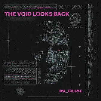 THE VOID LOOKS BACK by IN_DUAL