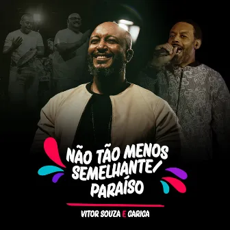 Não Tão Menos Semelhante / Paraíso (Ao Vivo) by Carica