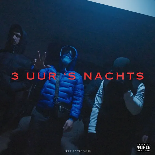 3 Uur ‘S Nachts