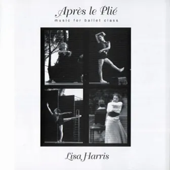 Apres le Plie by Lisa Harris