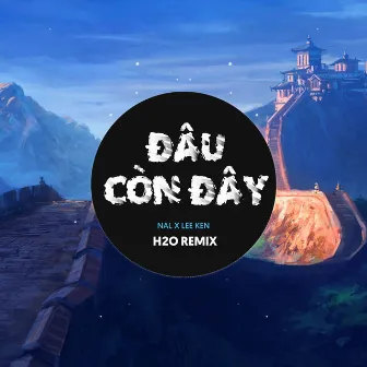 Đâu Còn Đây Remix (EDM) by Nal