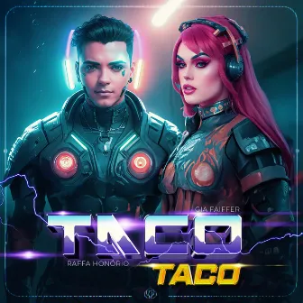 Taco Taco by Gia faiffer