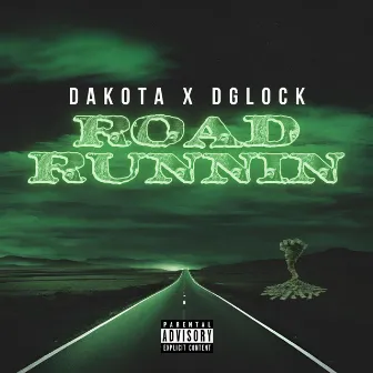 Road Runnin by Dakota