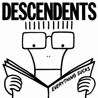 Everything Sucks by Descendents