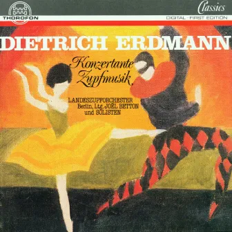 Dietrich Erdmann: Konzertante Zupfmusik by Dietrich Erdmann