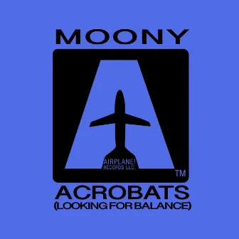 Acrobats ( Looking for Balance ) by Moony