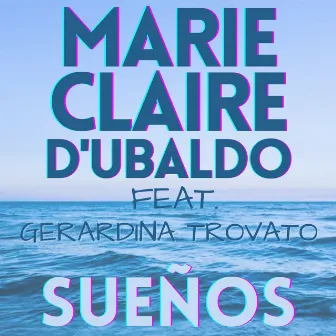 Suenos by Marie Claire D'Ubaldo