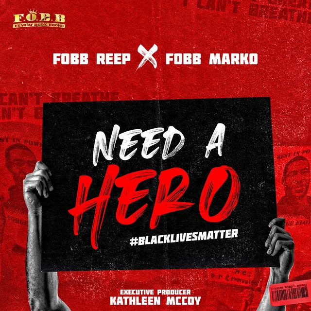 Need A Hero (#BLM)