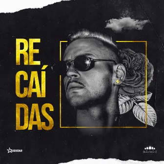 Recaídas by Rodstar