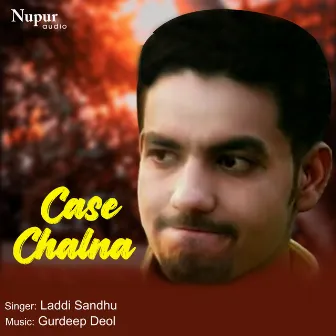 Case Chalna by Laddi Sandhu