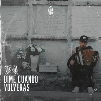 Dime Cuándo Volverás by 473 Music