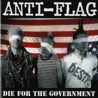 Die for the Government by Anti-Flag