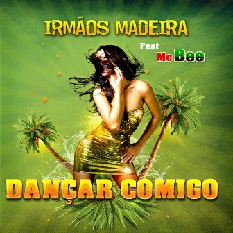 Dançar Comigo by Irmãos Madeira