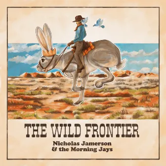 The Wild Frontier by The Morning Jays