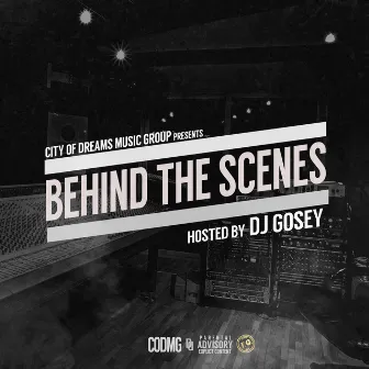 Behind the Scenes by David Gosey