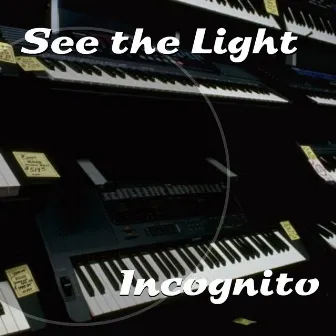 See the Light by Incognito