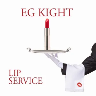 Lip Service by EG Kight