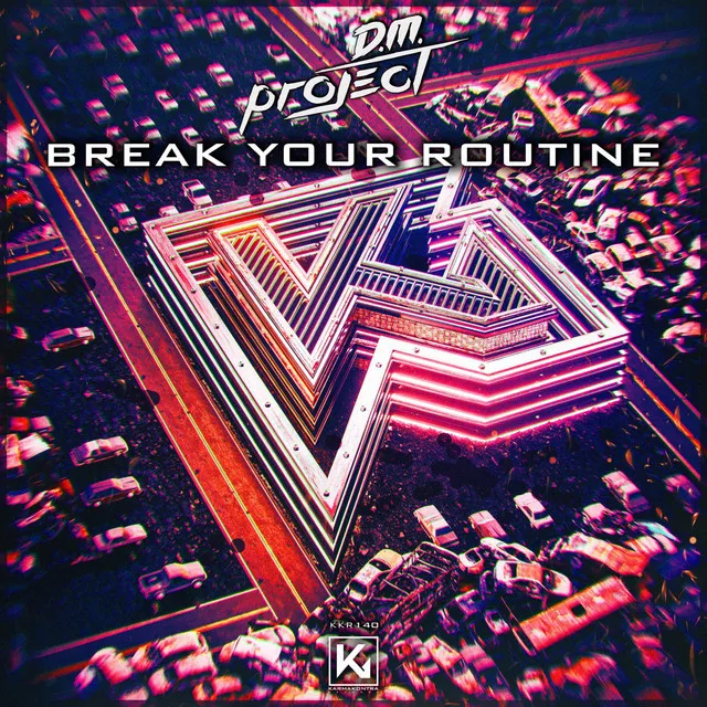 Break Your Routine - Radio Edit