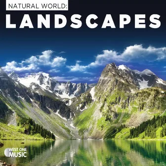 Natural World: Landscapes (Original Soundtrack) by Matt Norman