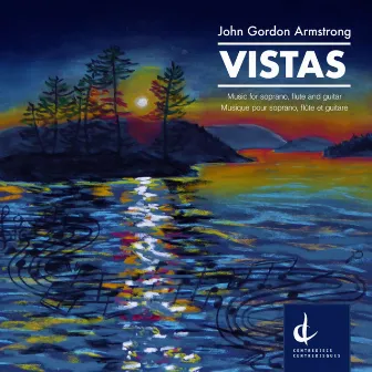 John Gordon Armstrong: Vistas by John Gordon Armstrong